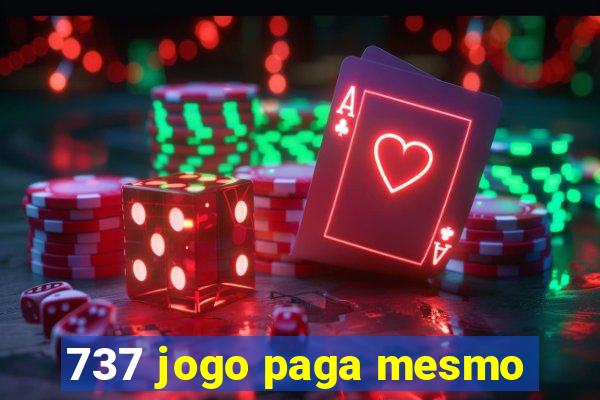 737 jogo paga mesmo